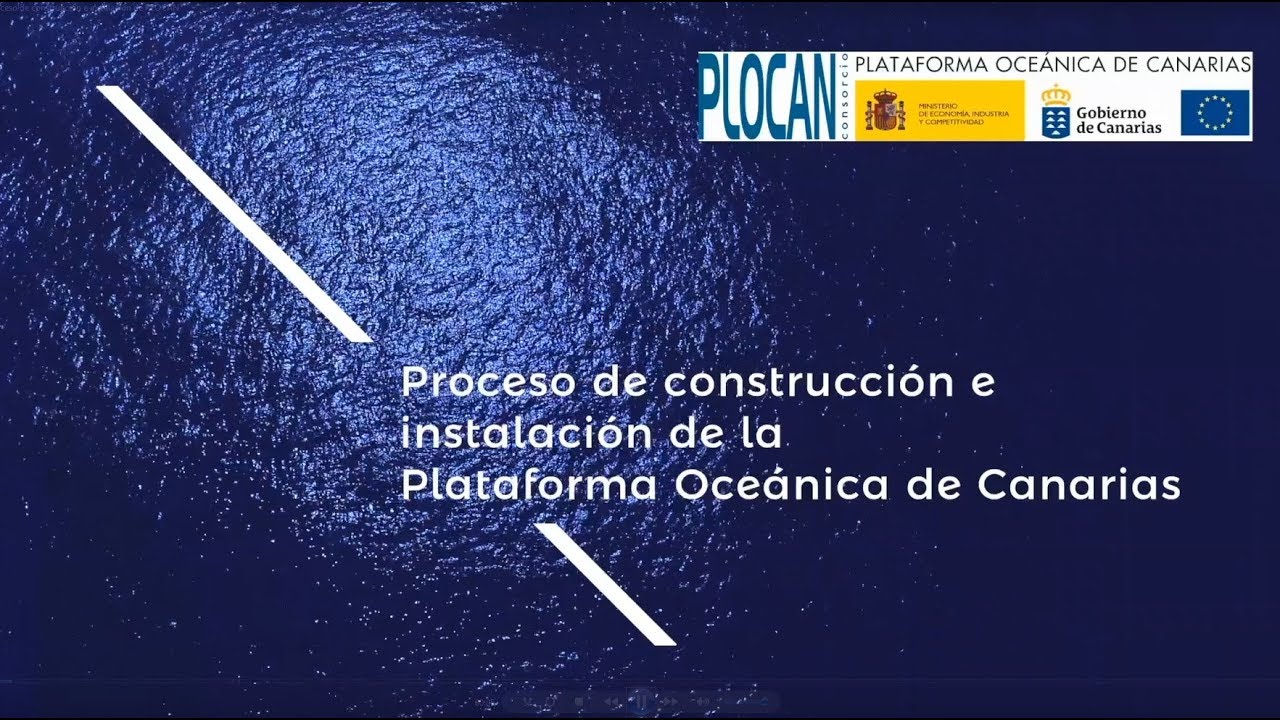 Proceso de construcción e instalación de PLOCAN