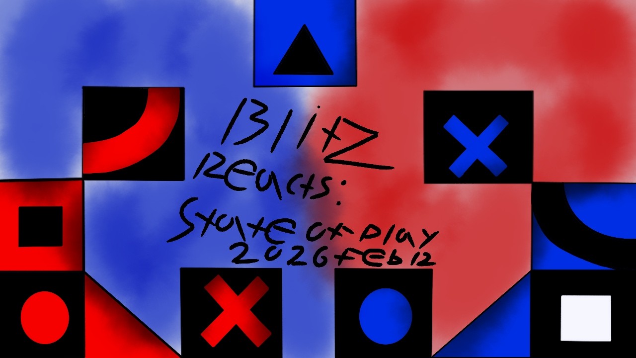 Blitz reacts to the February 12th State of Play