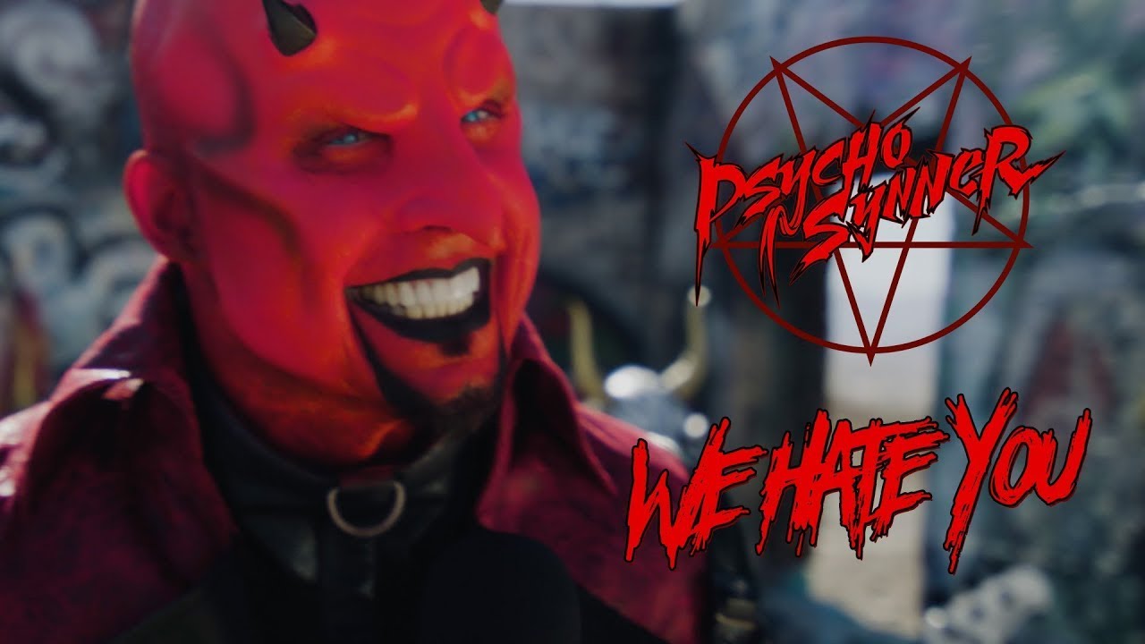 Psycho Synner - We Hate You (Official Video)
