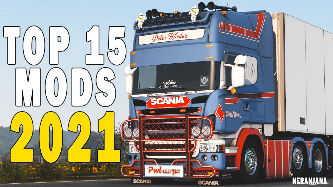 ETS2 TOP 15 MODS - 2021