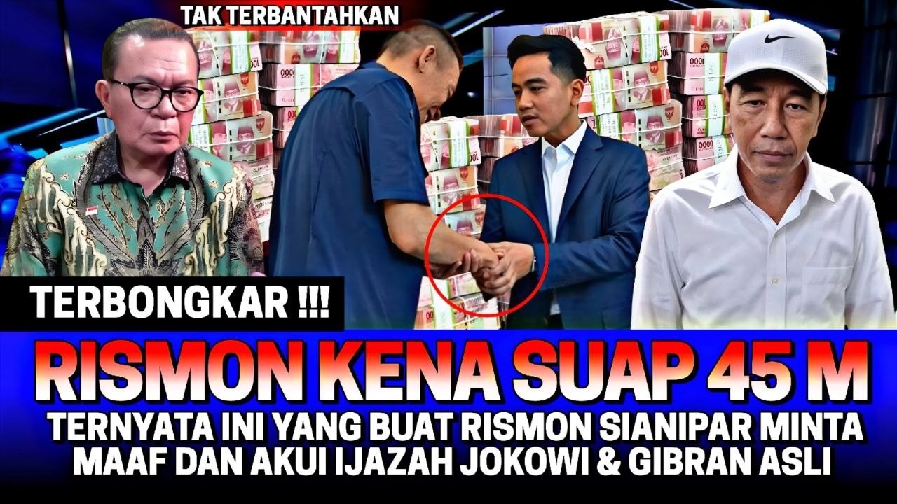 TERBONGKAR‼️ TERNYATA RISMON KENA SUAP 45 M BUAT MINTA MAAF & AKUI IJAZAH JOKOWI - GIBRAN ASLI😱‼️