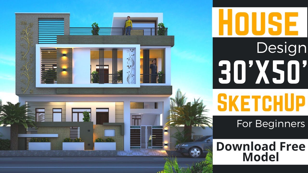 30'x50' House Design in Sketchup | House Design Tutorial | Complete House Design in Hindi
