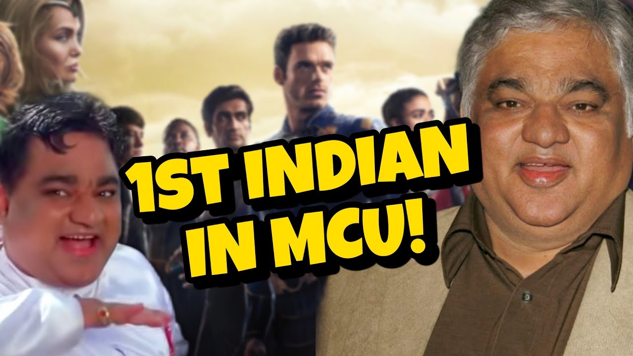 How Harish Patel (Karun in Eternals) became 1st Indian Actor in MCU!