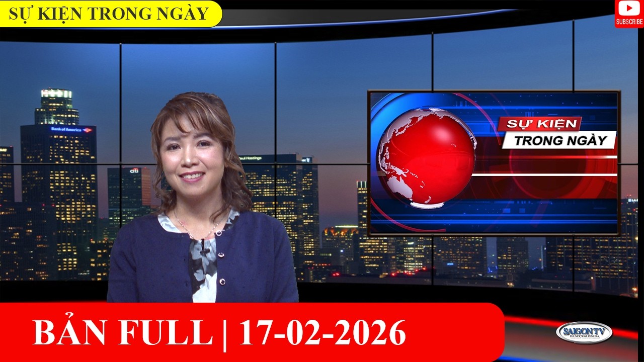 Sự Kiện 17/02/2026 | FULL🔴