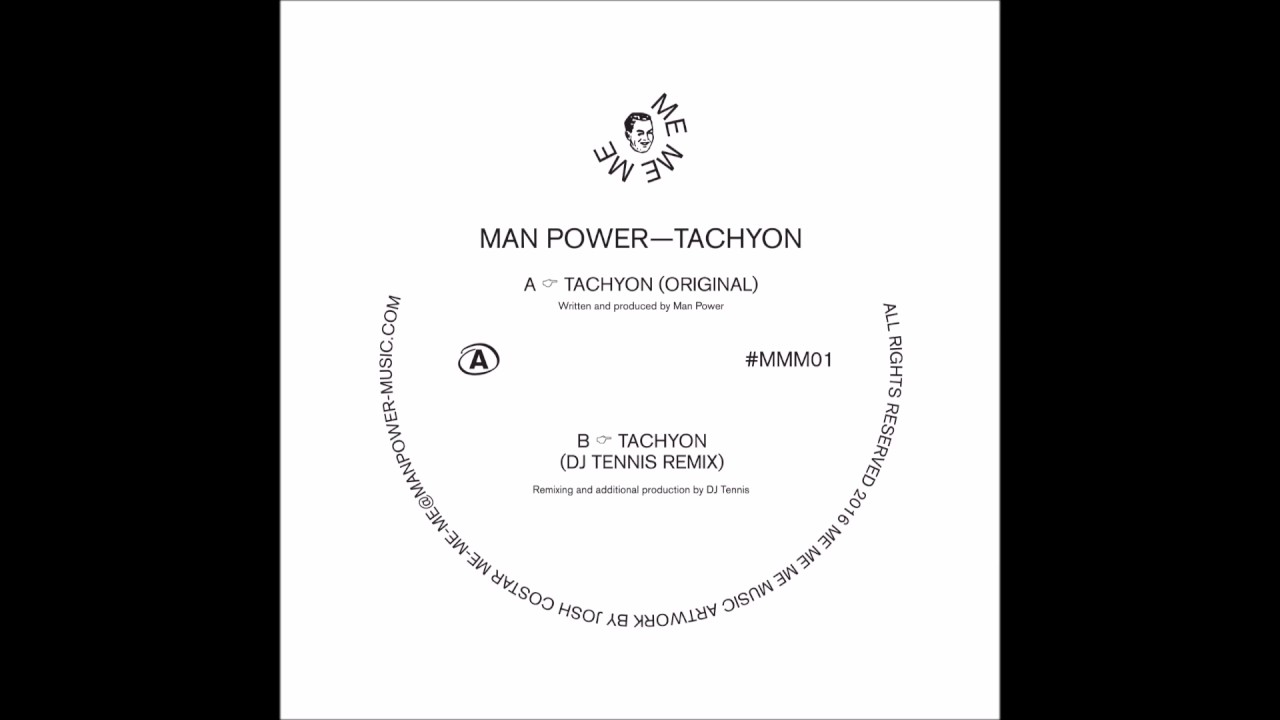 Man Power - Tachyon (Official) MEMEME01