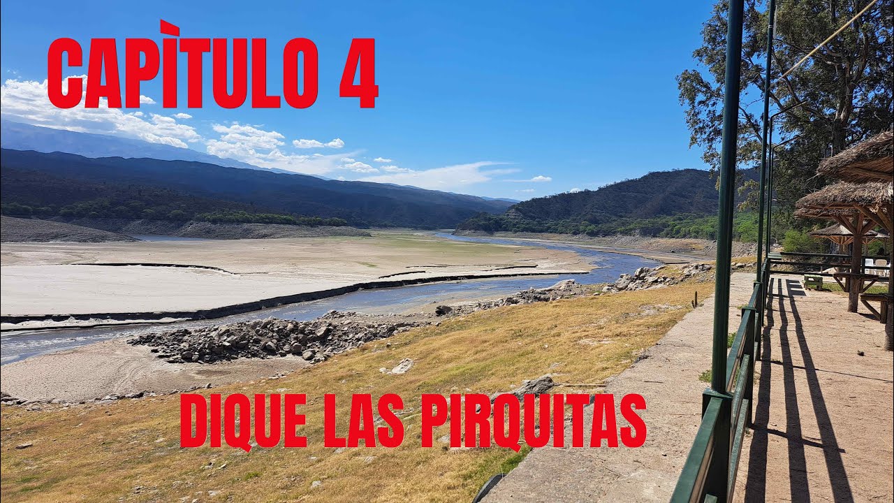 Capitulo 4 Dique Las Pirquitas CATAMARCA