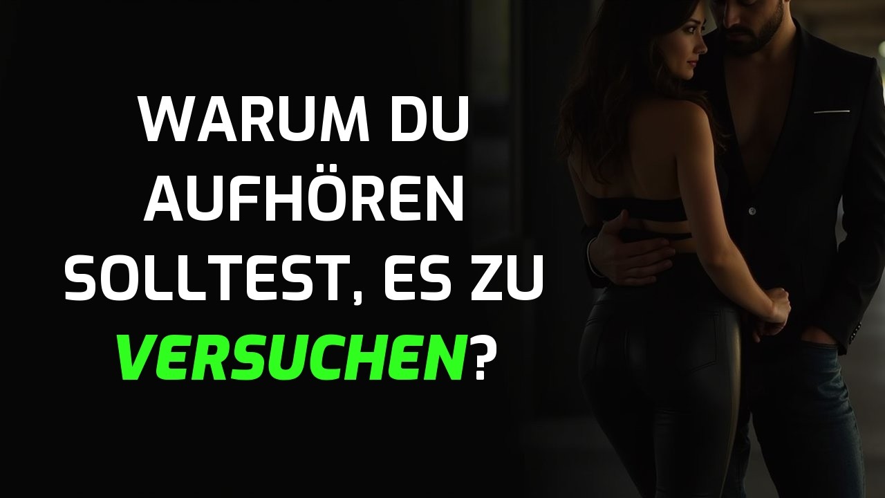 Hör auf, sie dazu zu bringen, dich zu bereuen! Versuche stattdessen diesen cleveren Weg