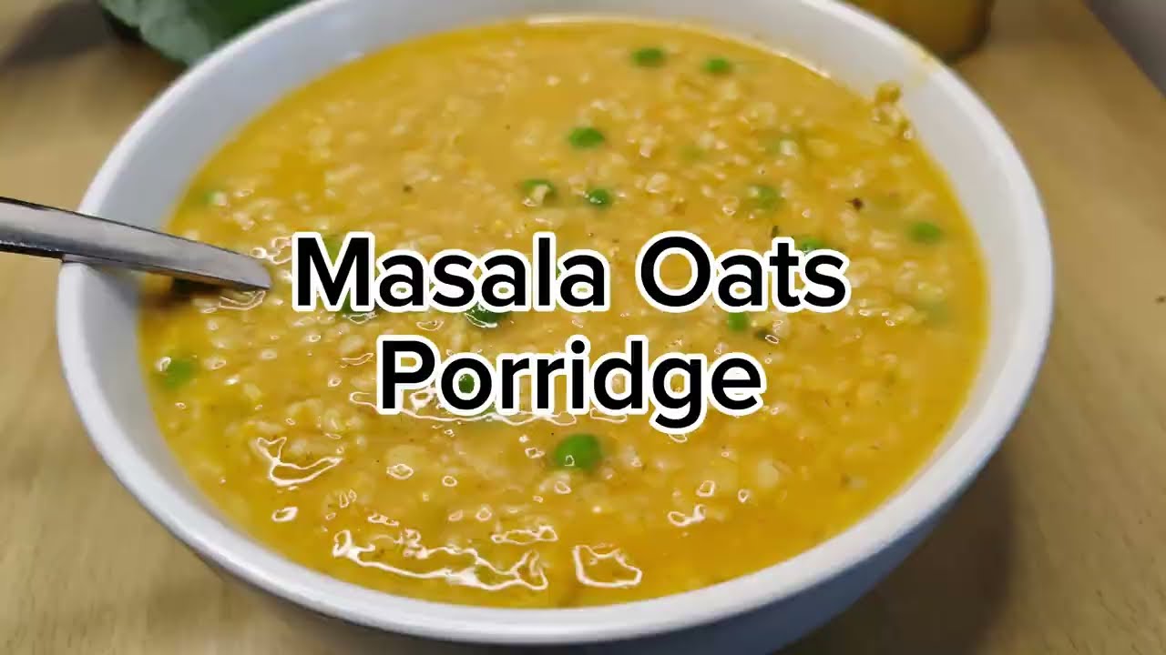 Masala Oats Porridge | 10-Minute Healthy Breakfast