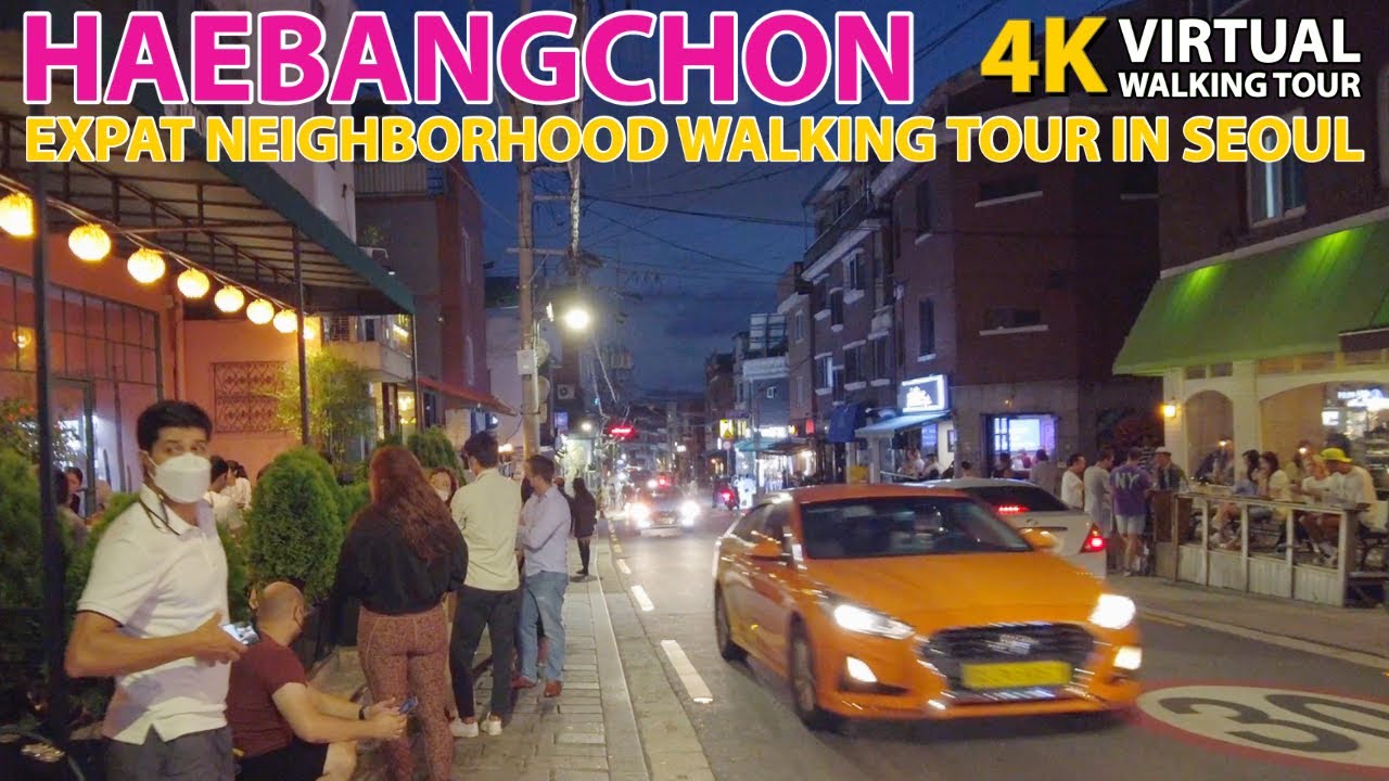 4K Seoul Walking Tour - HBC Nightlife, Haebangchon Expat Neighborhood
