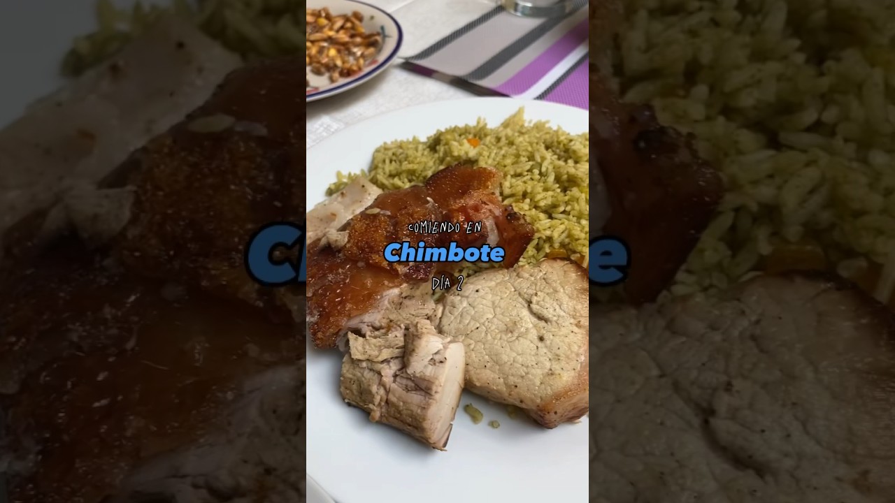 Comiendo en Chimbote 🐟 | D&iacute;a 2 #foodies #comida #chimbote #food