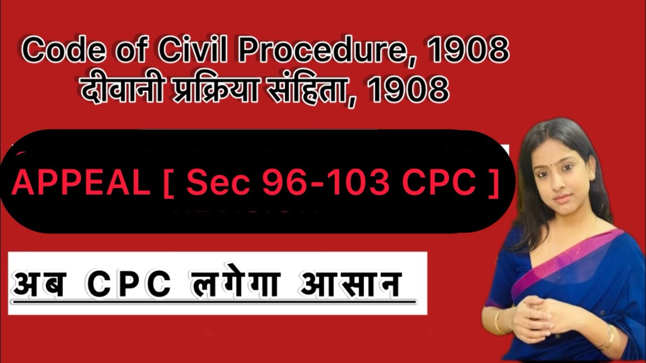CPC Sections 96-103 – Appeal Provisions Explained