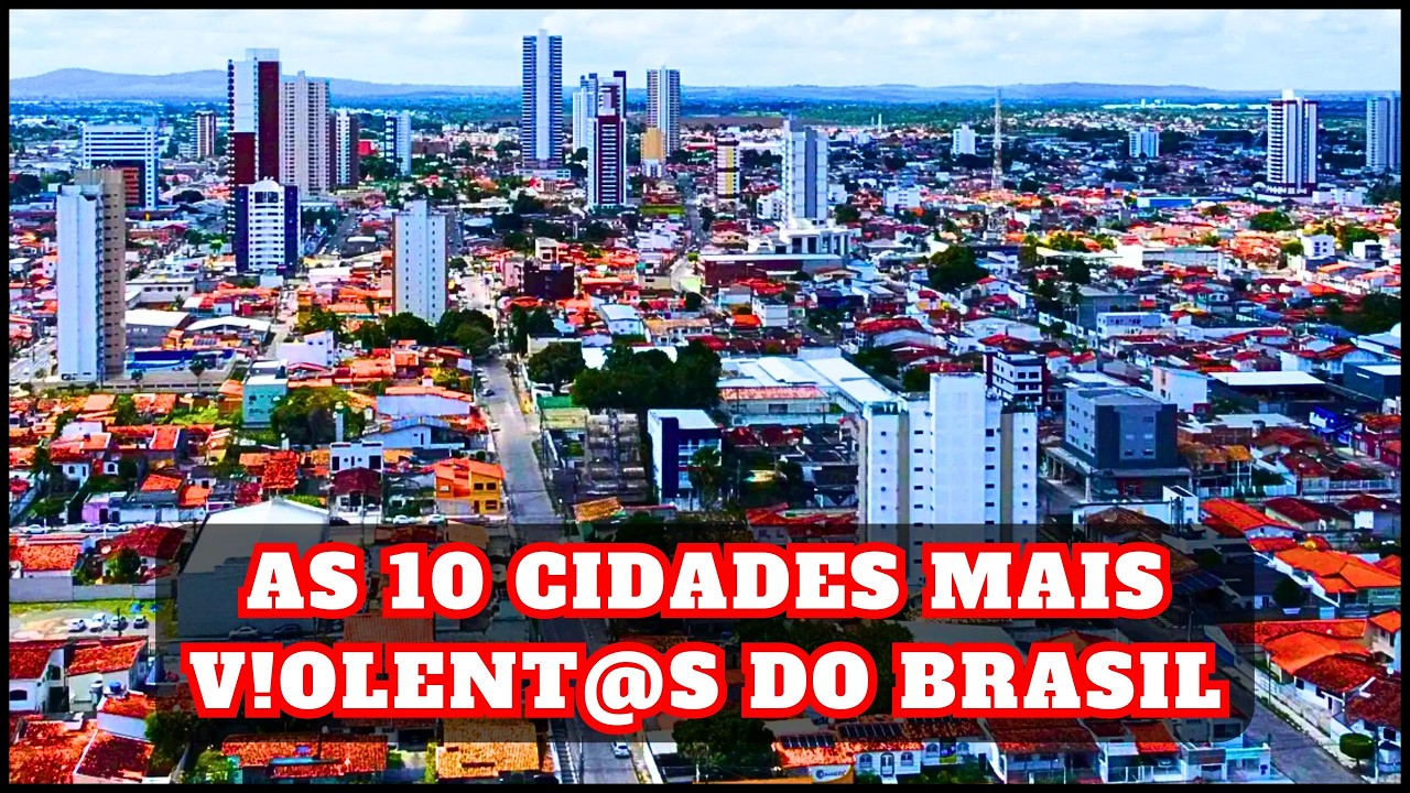 AS 10 CIDADES MAIS V!0LENT@S DO BRASIL