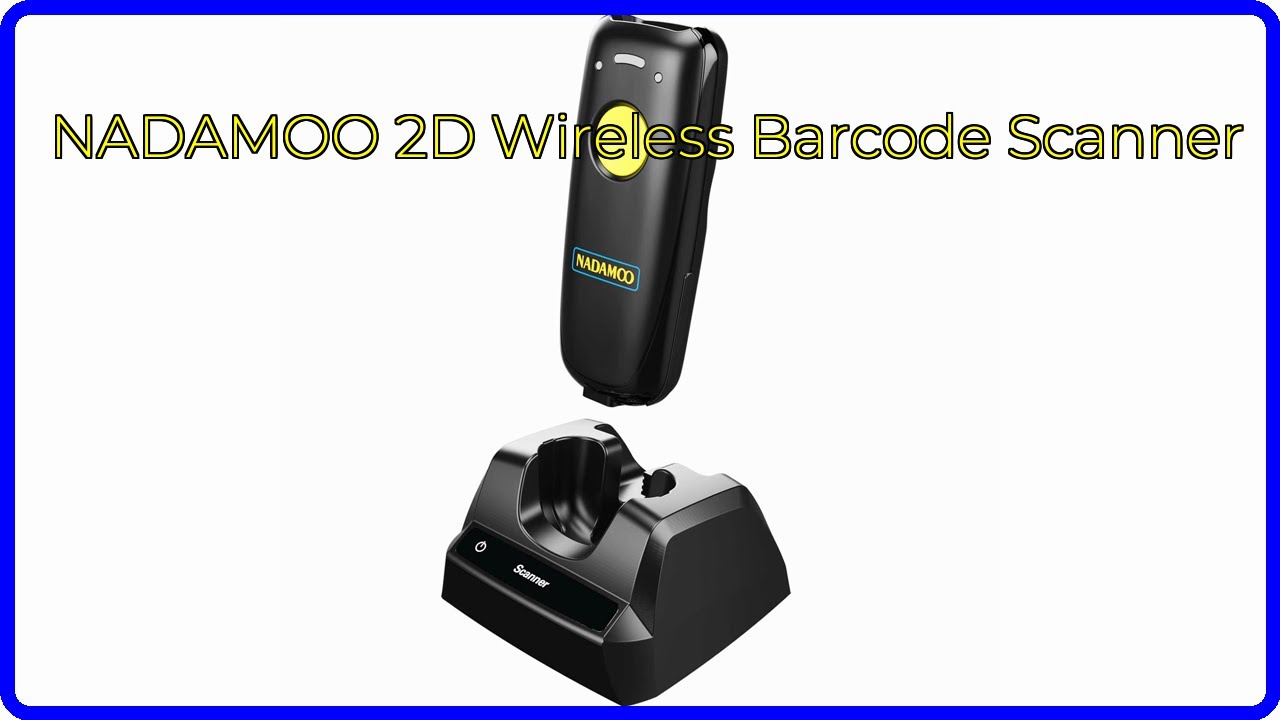REVIEW (2025): NADAMOO 2D Wireless Barcode Scanner. ESSENTIAL details.