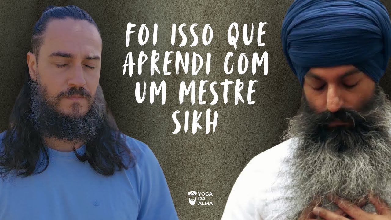 As 3 Maiores Lições de Vida por um Sábio Sikh
