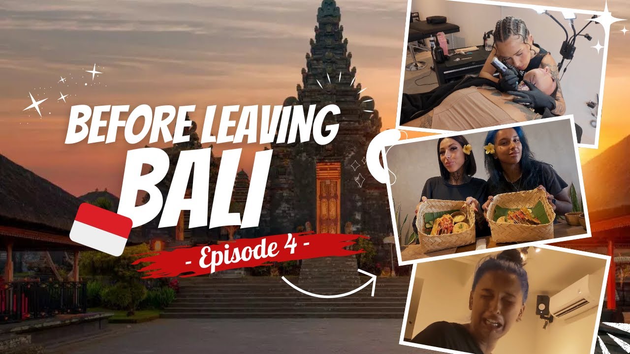 Pain & Pleasure: Tattoos + Tacos 🖋🌮 | Saying Goodbye to Bali 🇮🇩🌴 | Episode 4