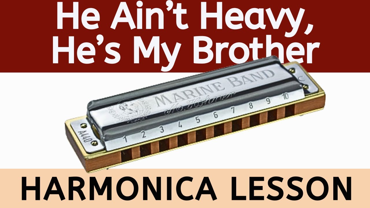He Ain't Heavy He's My Brother - Harmonica Lesson & Tab