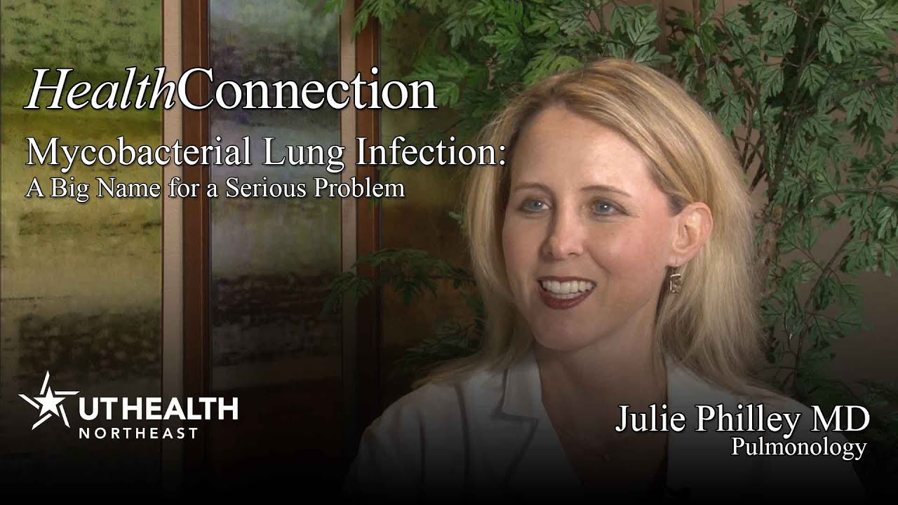 Mycobacterial Lung Infection: A Big Name for a Serious Problem - Dr. Julie Philley