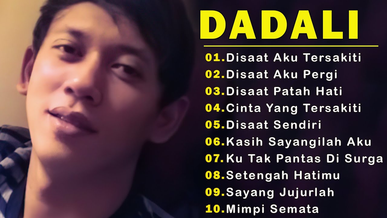 10 LAGU  DARI DADALI BAND ||DISAAT AKU TERSAKITI