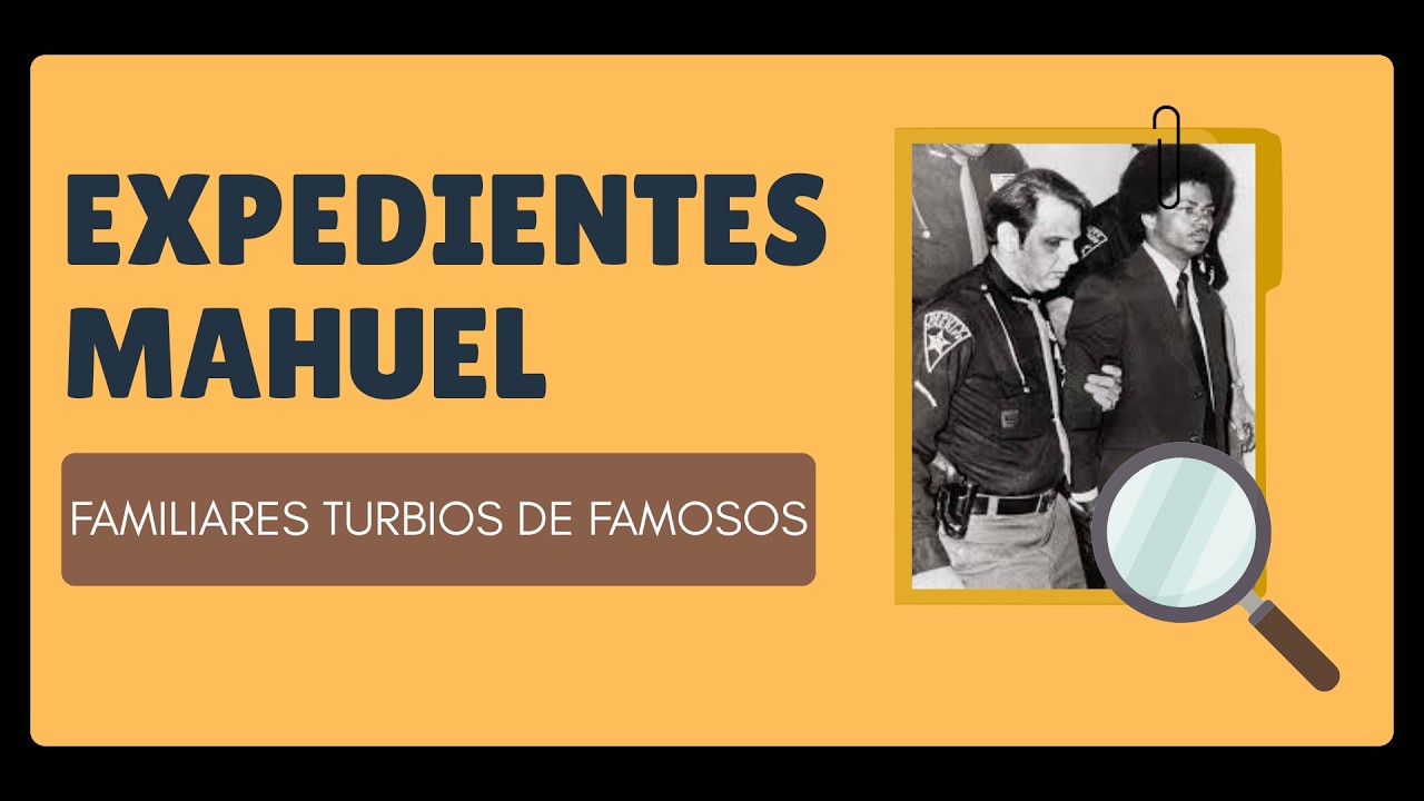 ¿HIJOS DE ASESINOS? Oscuros secretos de famosos - Expedientes secretos mahuel
