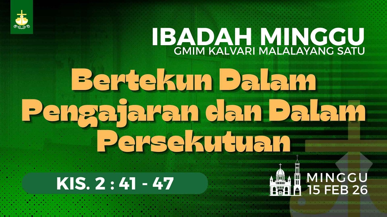 [LIVE] Ibadah Minggu Jemaat GMIM Kalvari Malalayang Satu (15/02/2026)