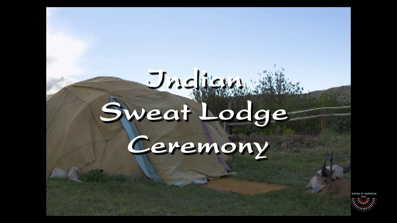 Indian Sweat Lodge Ceremony