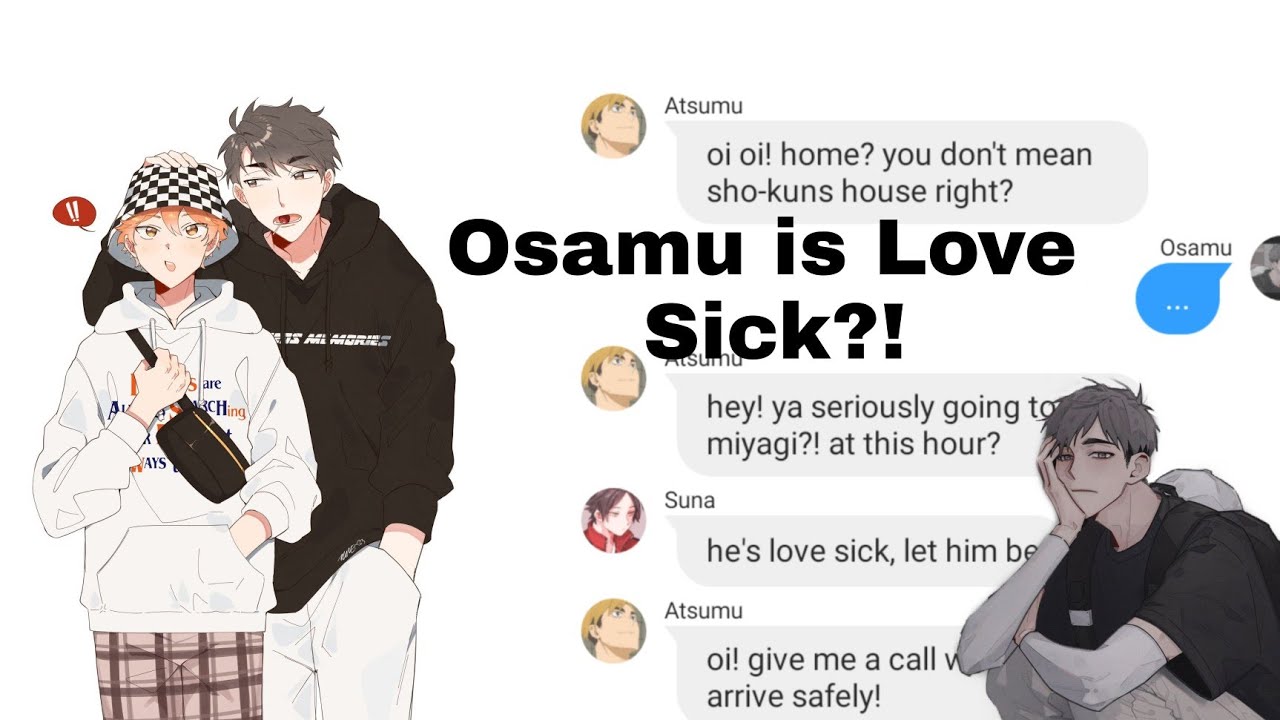 «Love Sick» || Osahina || oneshot