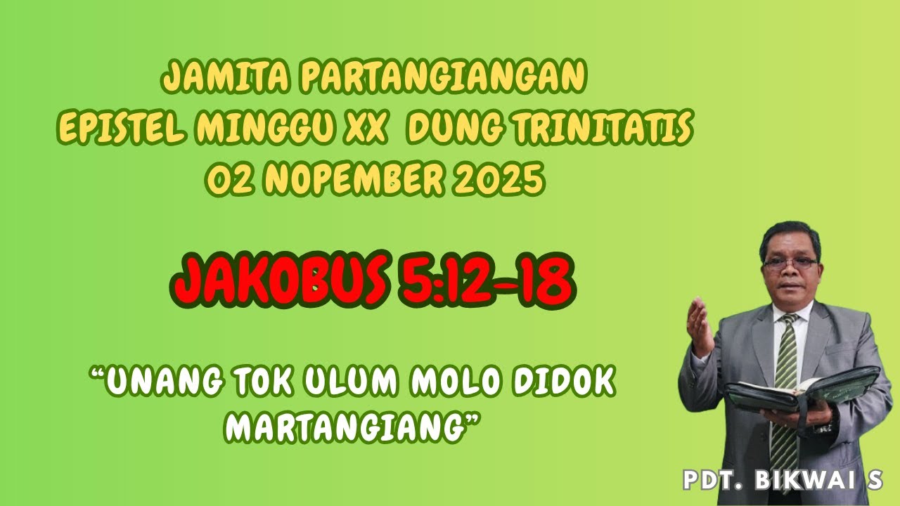 Jamita Partangiangan (Epistel Minggu XX Dung Trinitatis) 02 Nov 2025