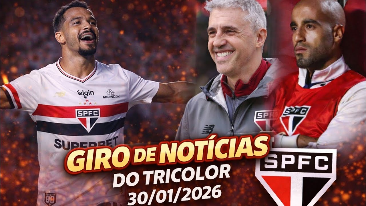 GIRO DE NOTÍCIAS DO TRICOLOR – 30/01/2027