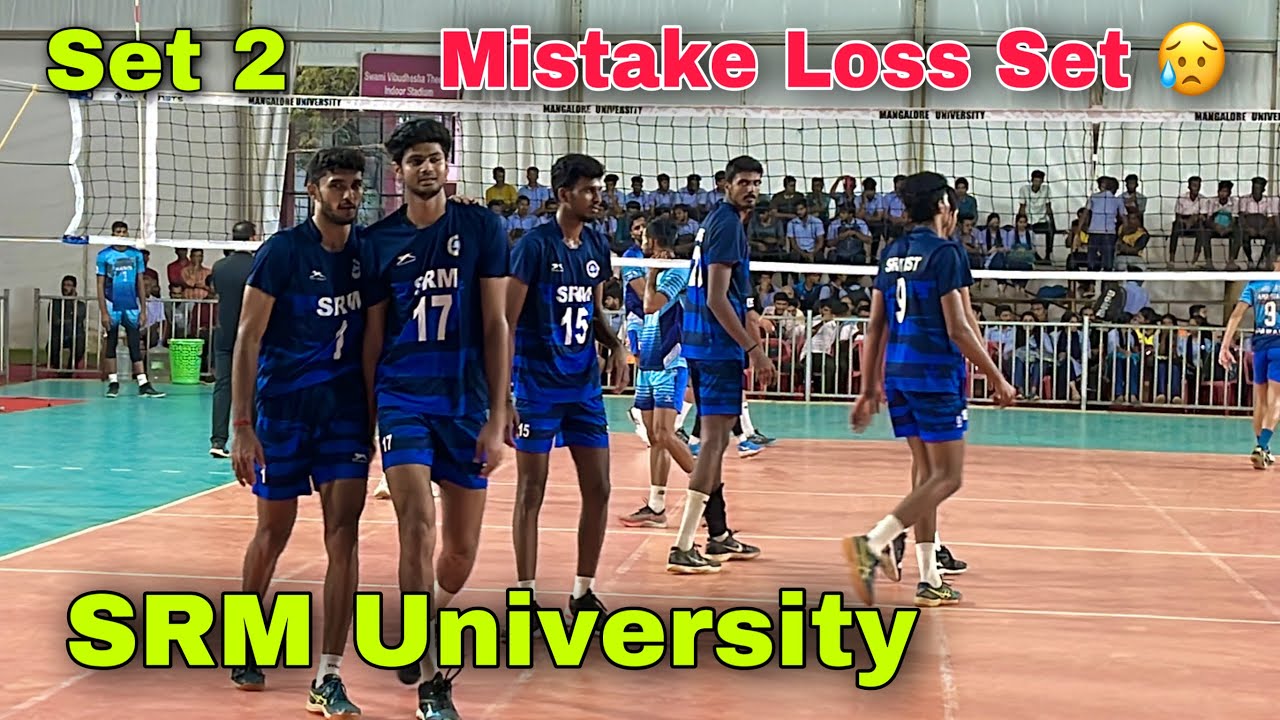 Mistake 😥 Loss Set | SRM Vs GNDU Amritsar 💥 Set 2 | University Championship