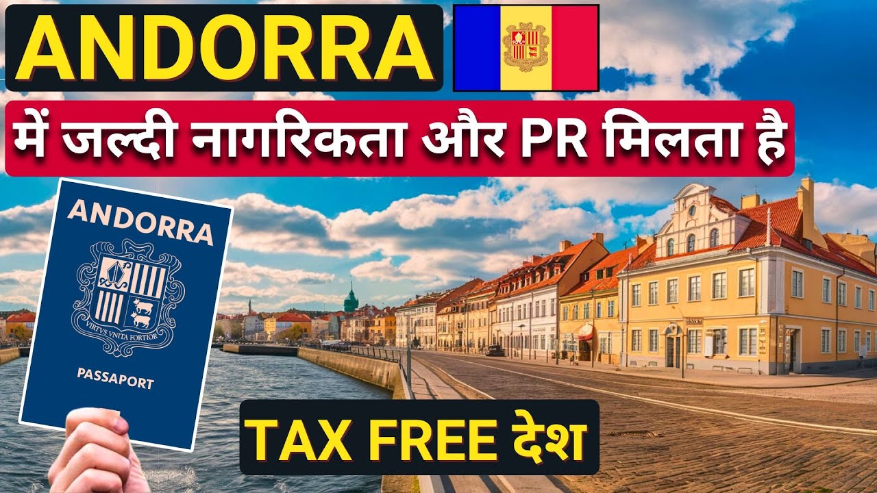 Easy PR & Citizenship in ANDORRA 2024 | Visa-Free Europe, Tax-Free Country | Andorra
