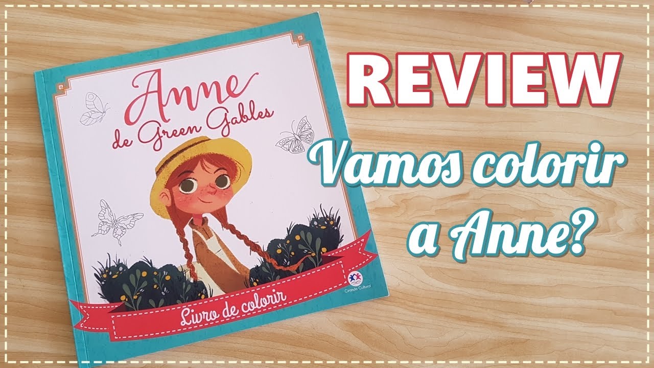 REVIEW Livro para Colorir Anne de Green Gables
