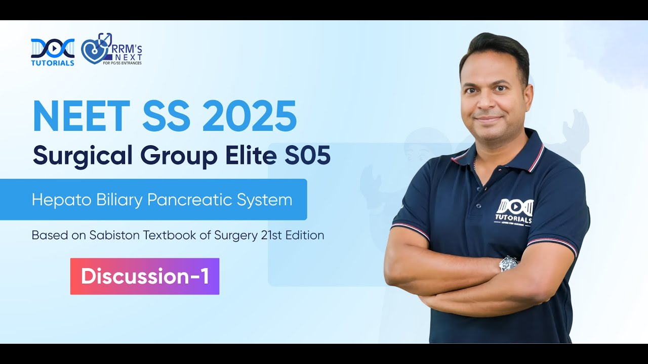 NEET SS 2025 | Surgical Group Elite S05 | Discussion‑1: HBP | Dr. Rajamahendran