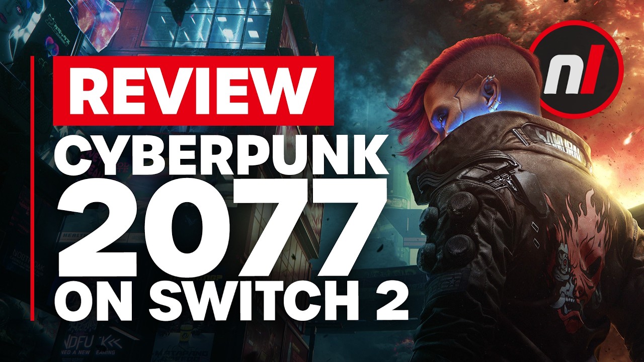 Cyberpunk 2077 Nintendo Switch 2 Review - Is It Worth It?