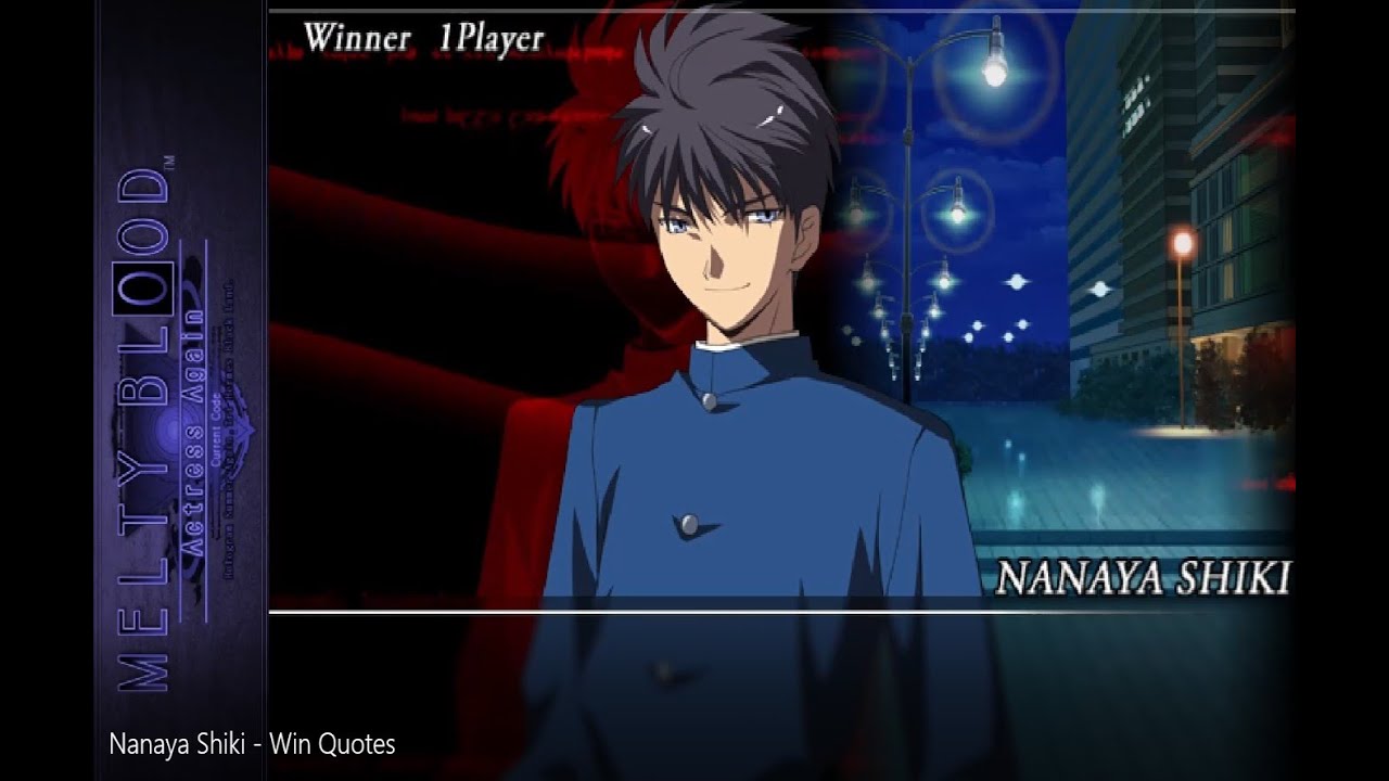 Nanaya Shiki  - All Victory Quotes [Melty Blood Actress Again Current Code]
