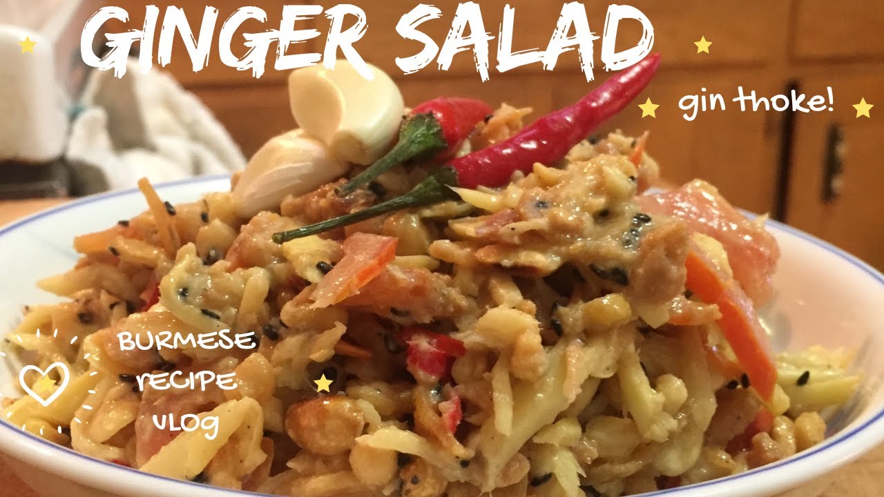 Burmese Pickled Ginger Salad | Gin Thoke