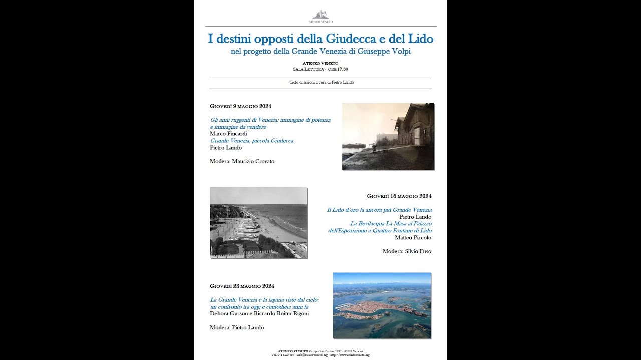 Giudecca e Lido nel progetto della Grande Venezia di Giuseppe Volpi - I lezione