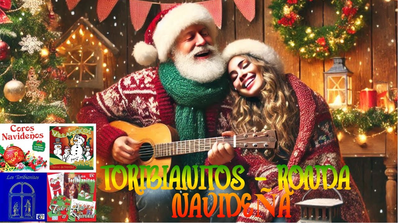 Villancicos Clásicos - Toribianitos Ronda Navideña - Navidad 2024 - 1 hora