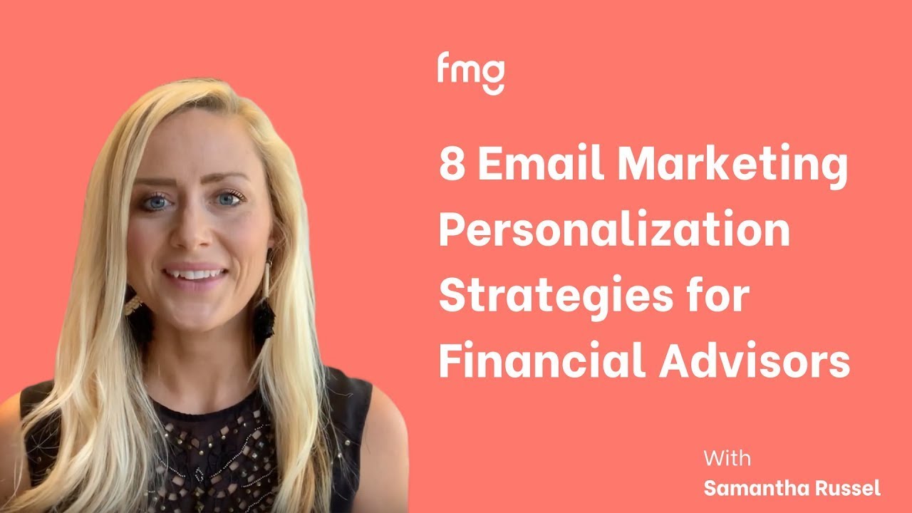 8 Email Marketing Personalization Strategies for Financial Advisors To Increase Open Rate and CTR