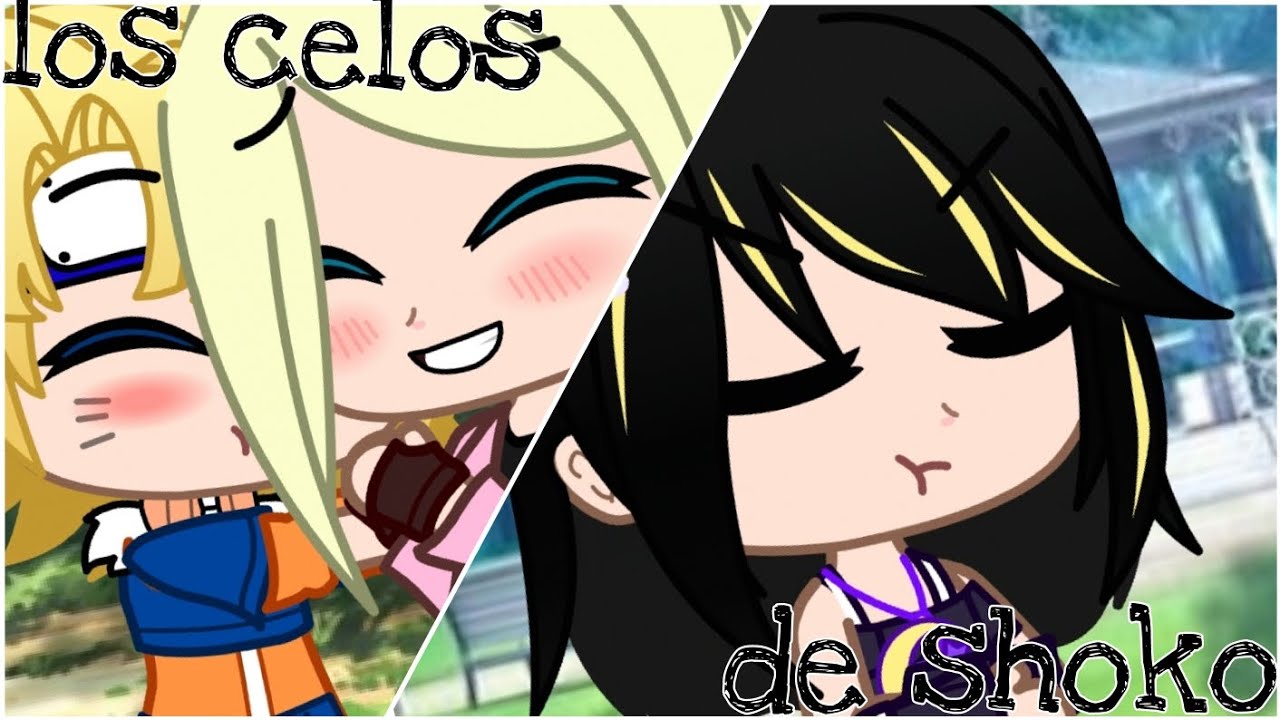 💢los celos de Shoko💢 [💜ShokoNaru🦊] ||GN|| (Blog)