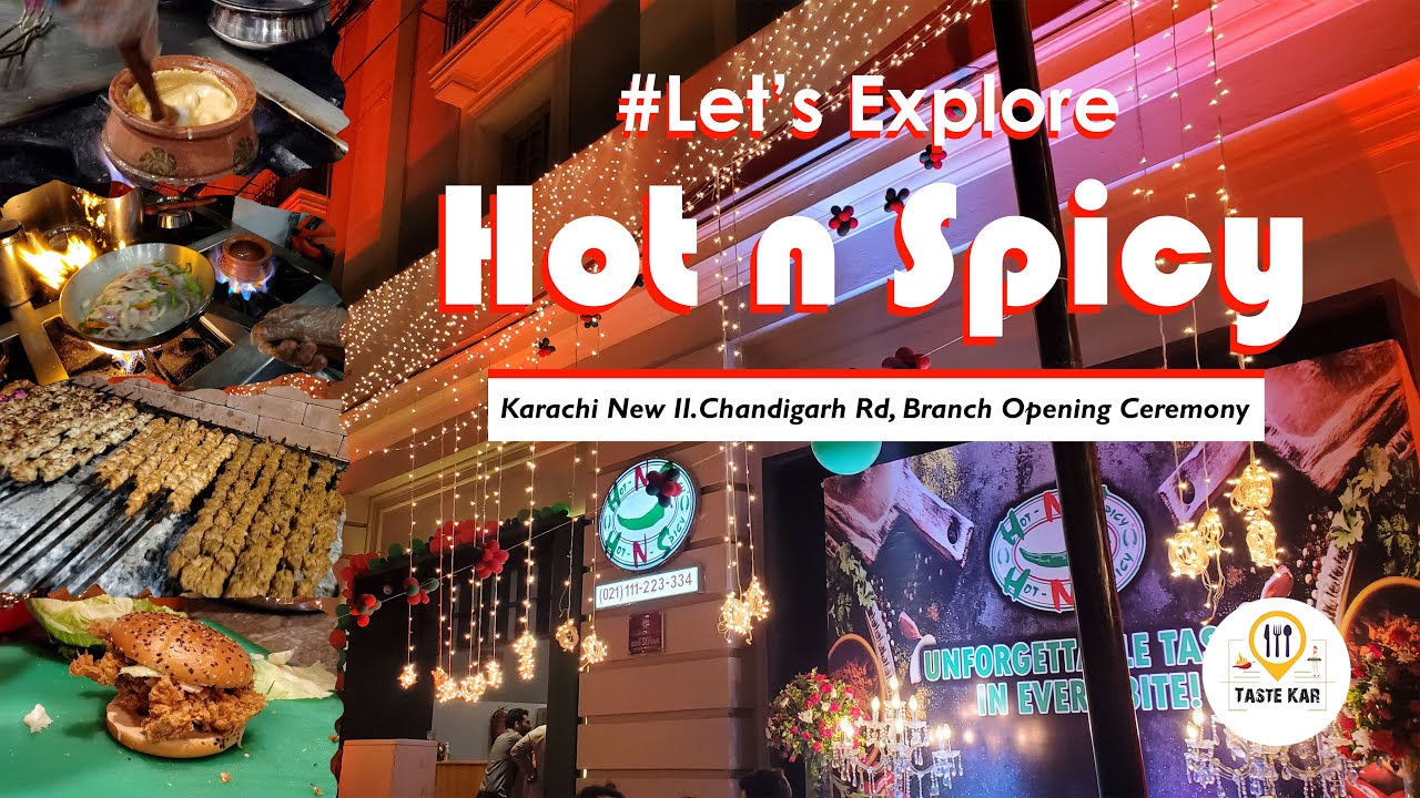 Hot n Spicy Restaurant Karachi | New Branch I.I.Chandigarh Rd Opening Ceremony | Pakistani foods #TK