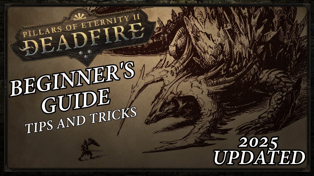 Pillars of Eternity 2: Deadfire [2025 Updated] - Beginners Guide - Starter Tips and Tricks