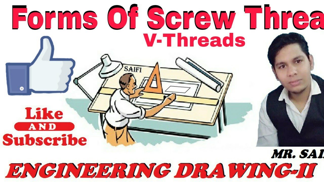 Forms Of Screw Threads, V-threads, Full Details,  Part-2, #Saifim03,