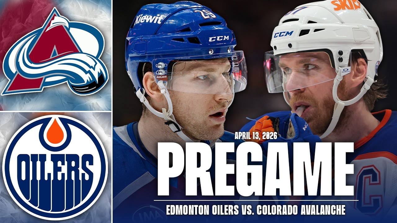 THE EDMONTON OILERS HOST THE COLORADO AVALANCHE | OILERSNATION'S PREGAMING WITH BORDZY