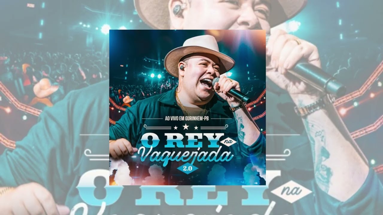 O Linda - Rey Vaqueiro - O Rey Na Vaquejada 2.0 (Ao Vivo em Gurinhém)