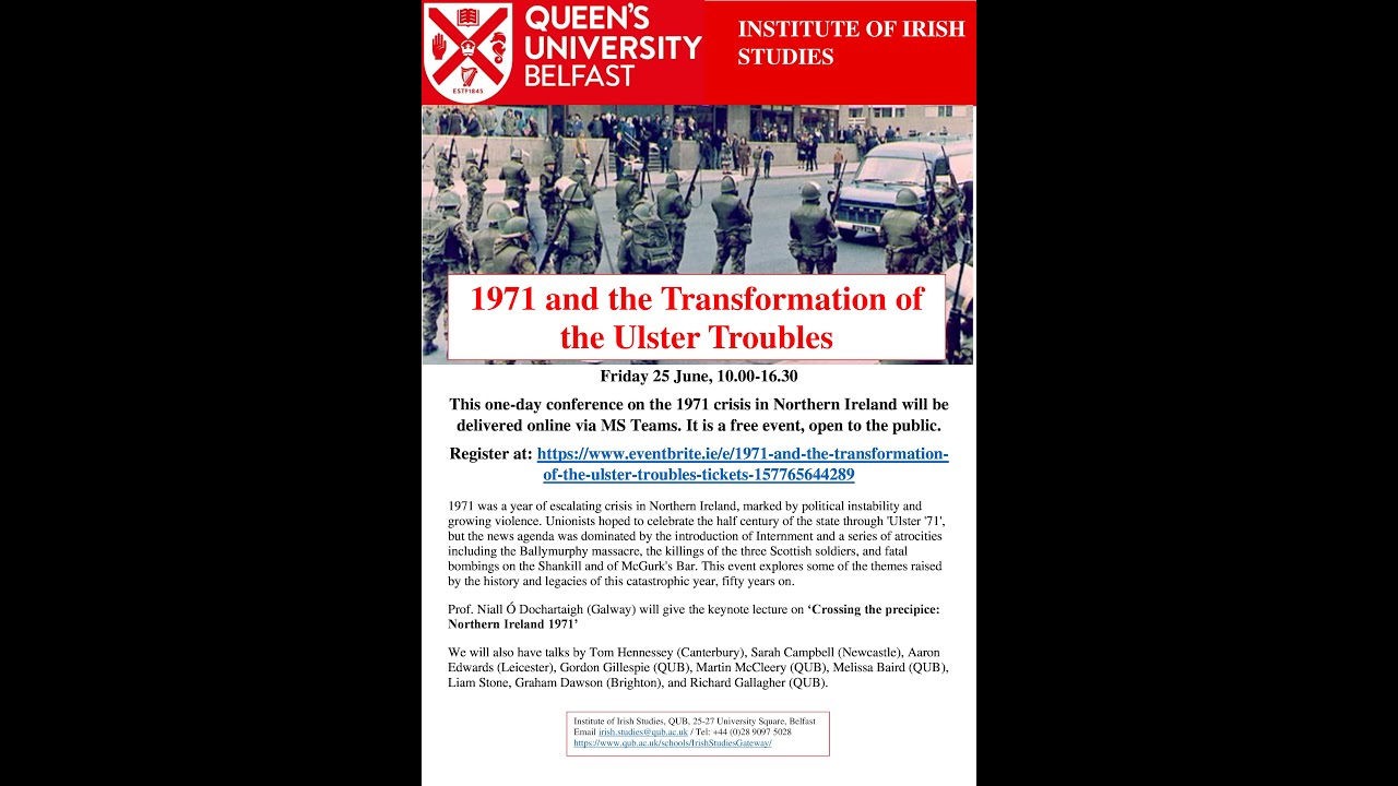 1971 and the Transformation of the Ulster Troubles - Part 1