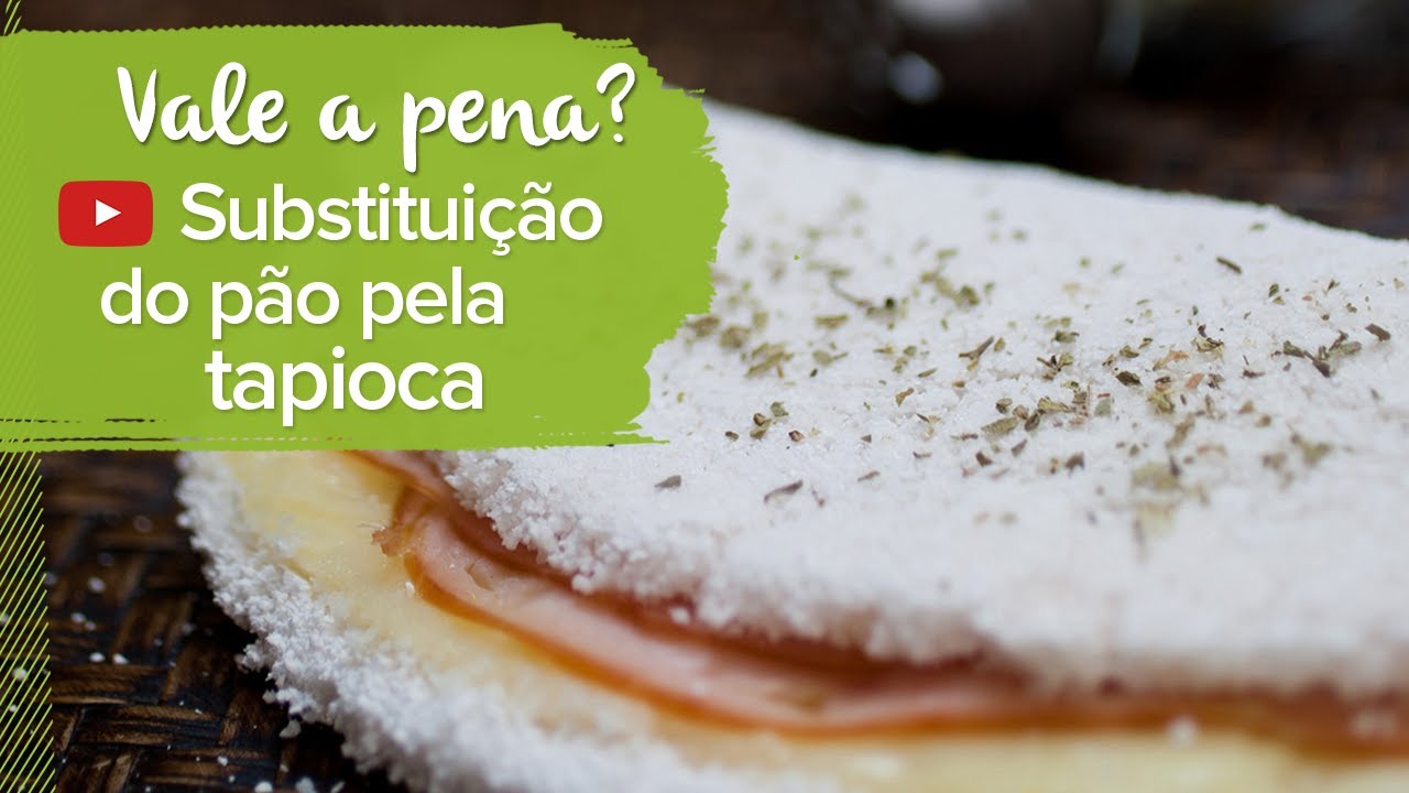 Substitui&ccedil;&atilde;o do p&atilde;o pela tapioca: vale a pena?  - Nutricionista Tha&iacute;s Gondim