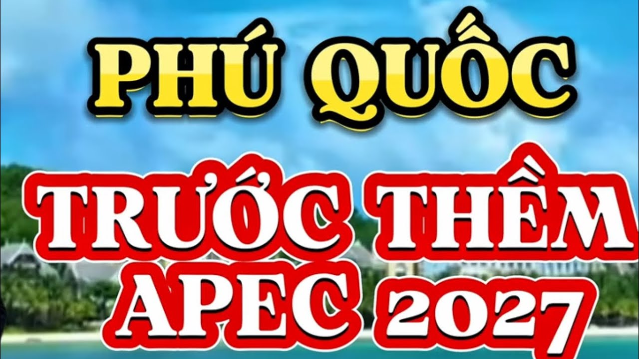 Phú Quốc Tuyệt Đẹp Trước Thềm APEC 2027. Bè Du Lịch Blue Ocean Star PQ.