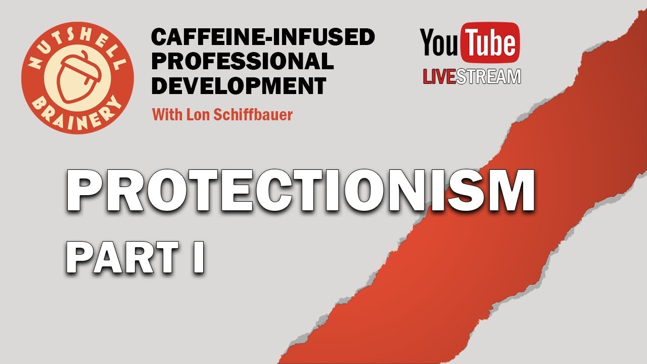 Protectionism, Part I - Fall 2020