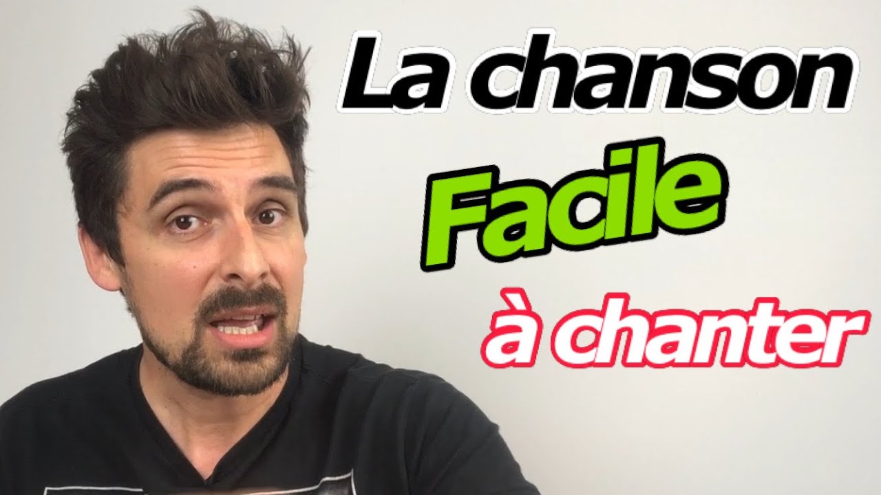 Chanson facile pour apprendre &agrave; chanter