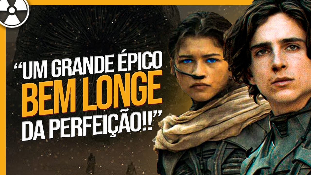 DUNA - É REALMENTE TUDO ISSO QUE ESTÃO FALANDO??